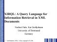 XIRQL: A Query Language for Information Retrieval in XML Documents PowerPoint PPT Presentation