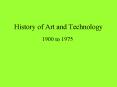 History of Art and Technology PowerPoint PPT Presentation