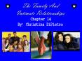 The Family And Intimate Relationships Chapter 14 By: Christina DiPietro PowerPoint PPT Presentation