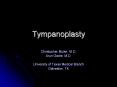 Tympanoplasty PowerPoint PPT Presentation