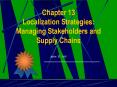 Chapter 13 Localization Strategies: Managing Stakeholders and Supply Chains PowerPoint PPT Presentation