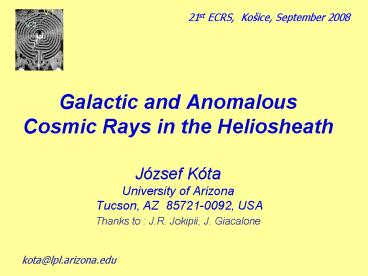 Galactic and Anomalous Cosmic Rays in the Heliosheath