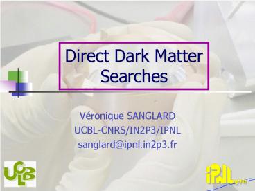 Direct Dark Matter Searches