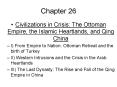 Civilizations in Crisis: The Ottoman Empire, the Islamic Heartlands, and Qing China PowerPoint PPT Presentation