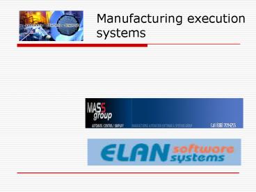 Manufacturing execution systems