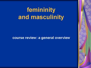 femininity and masculinity