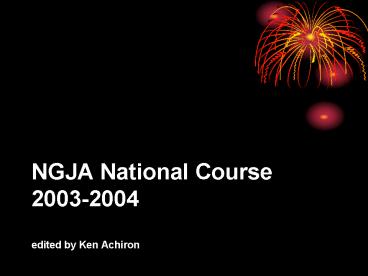 NGJA National Course 20032004 edited by Ken Achiron