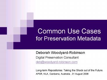 Common Use Cases for Preservation Metadata