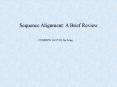 Sequence Alignment: A Brief Review PowerPoint PPT Presentation
