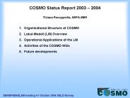 COSMO Status Report 2003 