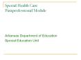 Special Health Care Paraprofessional Module PowerPoint PPT Presentation
