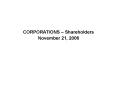 CORPORATIONS Shareholders November 21, 2006 PowerPoint PPT Presentation