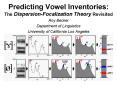 Predicting Vowel Inventories: The DispersionFocalization Theory Revisited PowerPoint PPT Presentation