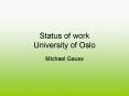 Status of work University of Oslo PowerPoint PPT Presentation