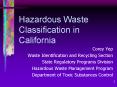 Hazardous Waste Classification in California PowerPoint PPT Presentation