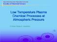 low temperature plasma chemical processes at atmospheric pr PowerPoint PPT Presentation