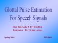 Glottal Pulse Estimation PowerPoint PPT Presentation