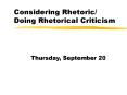 Considering Rhetoric/ Doing Rhetorical Criticism PowerPoint PPT Presentation