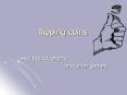 flipping coins PowerPoint PPT Presentation