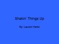 Shakin Things Up PowerPoint PPT Presentation
