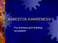 ASBESTOS AWARENESS PowerPoint PPT Presentation