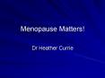 Menopause Matters PowerPoint PPT Presentation