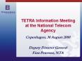TETRA Information Meeting at the National Telecom Agency PowerPoint PPT Presentation