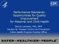 Performance Standards: Opportunities for Quality Improvement for Maternal and Child Health PowerPoint PPT Presentation