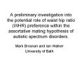 A preliminary investigation into the potential role of waist hip ratio WHR preference within the ass PowerPoint PPT Presentation