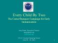 Every Child By Two The CarterBumpers Campaign for Early Immunization PowerPoint PPT Presentation