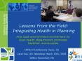 Lessons From the Field: Integrating Health in Planning PowerPoint PPT Presentation