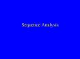 Sequence Analysis PowerPoint PPT Presentation