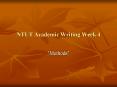 NTUT Academic Writing Week 4 PowerPoint PPT Presentation