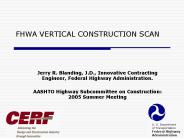 FHWA VERTICAL CONSTRUCTION SCAN