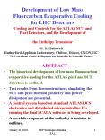 Development of Low Mass Fluorcarbon Evaporative Cooling for LHC Detectors Cooling and Controls for the ATLAS SCT and Pixel Detectors, and the Development of the Enthalpy Transistor PowerPoint PPT Presentation