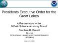 Presidents Executive Order for the Great Lakes  A Presentation to the NOAA Science Advisory Board PowerPoint PPT Presentation