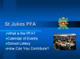 St Julies PFA PowerPoint PPT Presentation