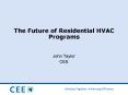 The Future of Residential HVAC Programs PowerPoint PPT Presentation