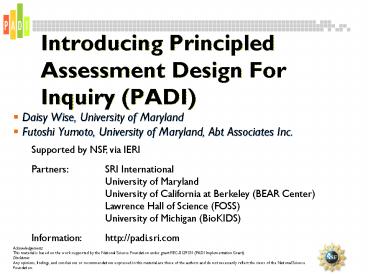 Introducing Principled Assessment Design For Inquiry PADI