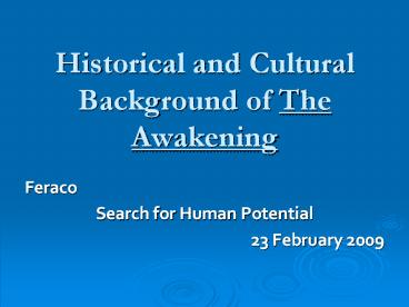Historical and Cultural Background of The Awakening