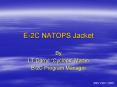 E2C NATOPS Jacket PowerPoint PPT Presentation