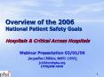 Overview of the 2006 National Patient Safety Goals Hospitals PowerPoint PPT Presentation