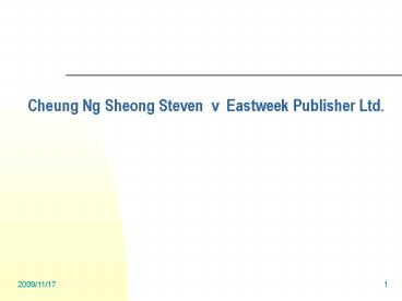 Cheung Ng Sheong Steven v Eastweek Publisher Ltd'