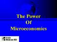 The Power Of Microeconomics PowerPoint PPT Presentation