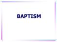 BAPTISM PowerPoint PPT Presentation