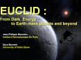 EUCLID : From Dark Energy      to Earth mass planets and beyond PowerPoint PPT Presentation