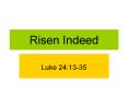 Risen Indeed PowerPoint PPT Presentation