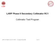 LARP%20Phase%20II%20Secondary%20Collimator%20RC1