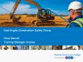 East Anglia Construction Safety Group Chris Barrett Training Manager Access PowerPoint PPT Presentation