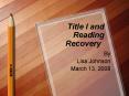 Title I and Reading Recovery PowerPoint PPT Presentation